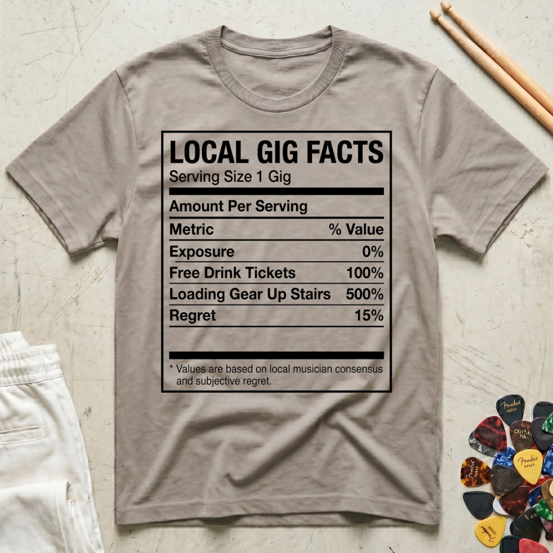 Local Gig Facts T-Shirt