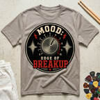 Mood: Edge Of Breakup T-Shirt