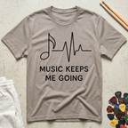Music Keeps Me Going  T-Shirt
