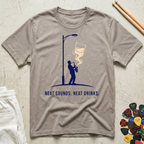 Neat Sounds. Neat Drinks T-Shirt