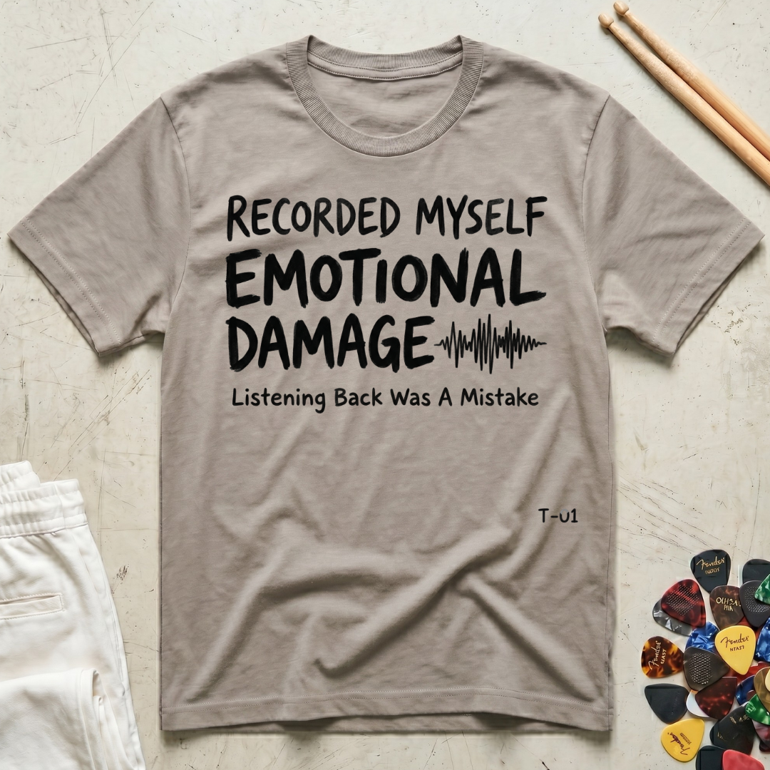 Recorded Myself, Emotional Damage T-Shirt