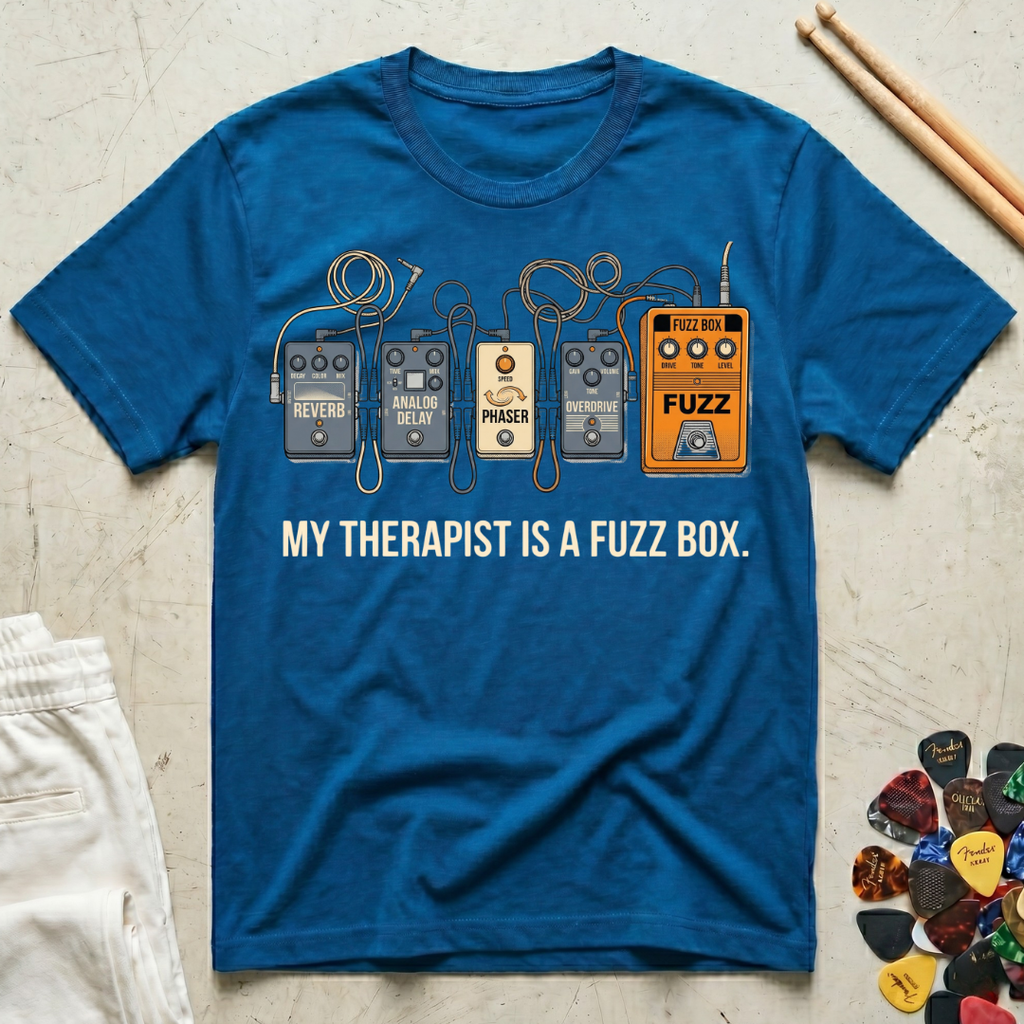 My Therapist Is A Fuzz Box T-Shirt