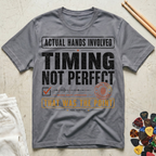Actual Hands Involved T-Shirt