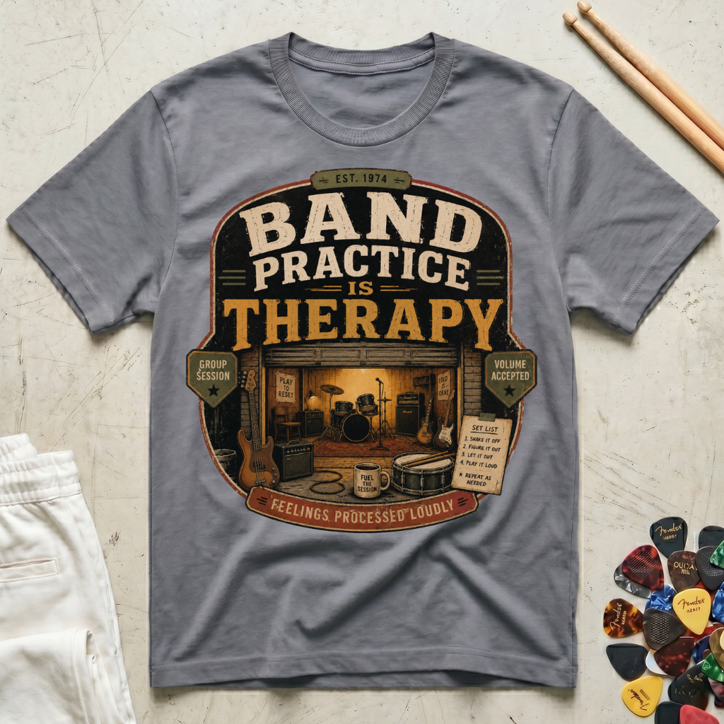 Band Practice Is Therapy T-Shirt