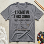 I Know This Song T-Shirt