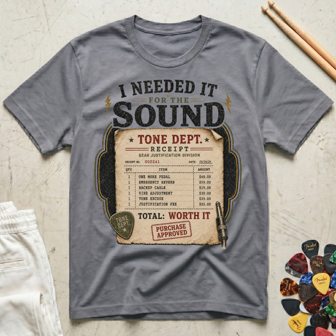 I Needed It For The Sound T-Shirt