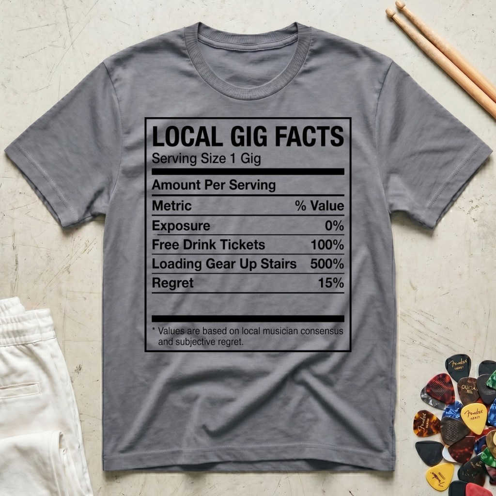 Local Gig Facts T-Shirt