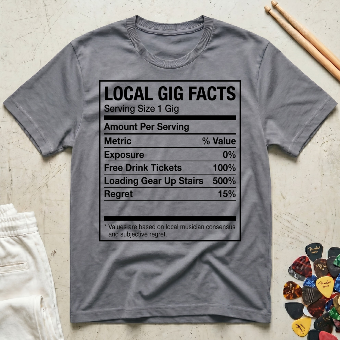 Local Gig Facts T-Shirt