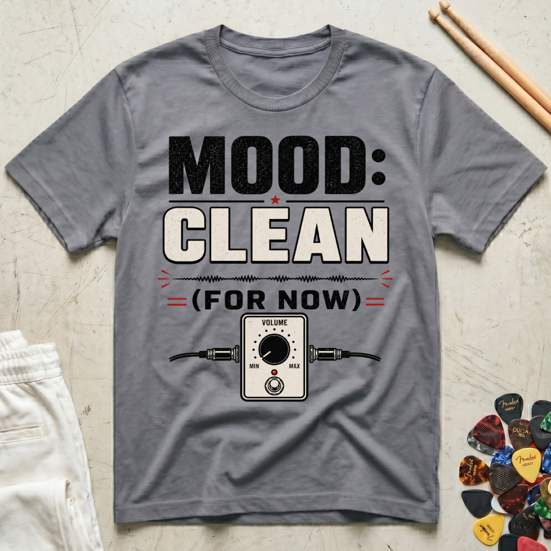 Mood: Clean T-Shirt