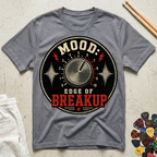 Mood: Edge Of Breakup T-Shirt