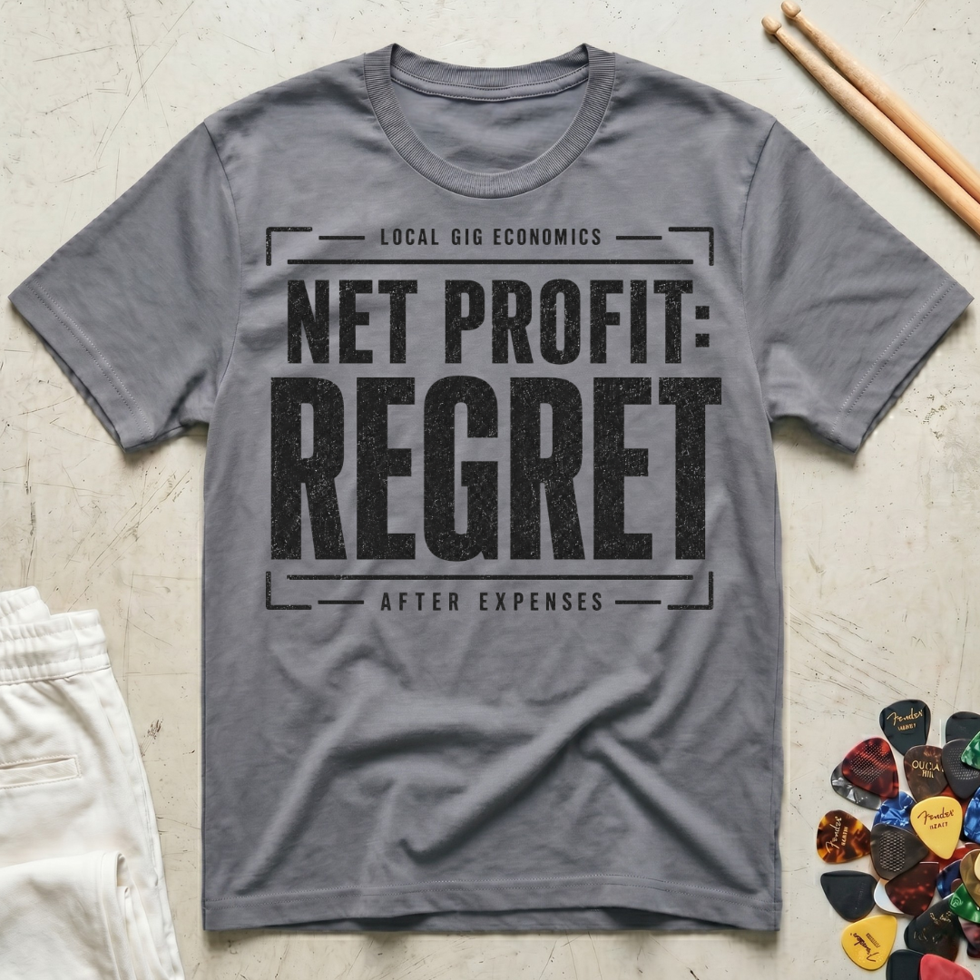 Net Profit: Regret T-Shirt