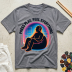 Press Play. Feel Everything Aura T-Shirt
