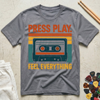 Press Play. Feel Everything Vintage Cassette T-Shirt