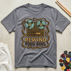 Rewind Your Soul T-Shirt