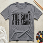 The Same Riff Again T-Shirt