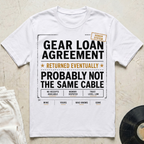 Gear Loan Agreement T-Shirt