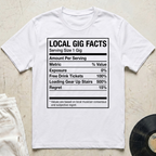 Local Gig Facts T-Shirt