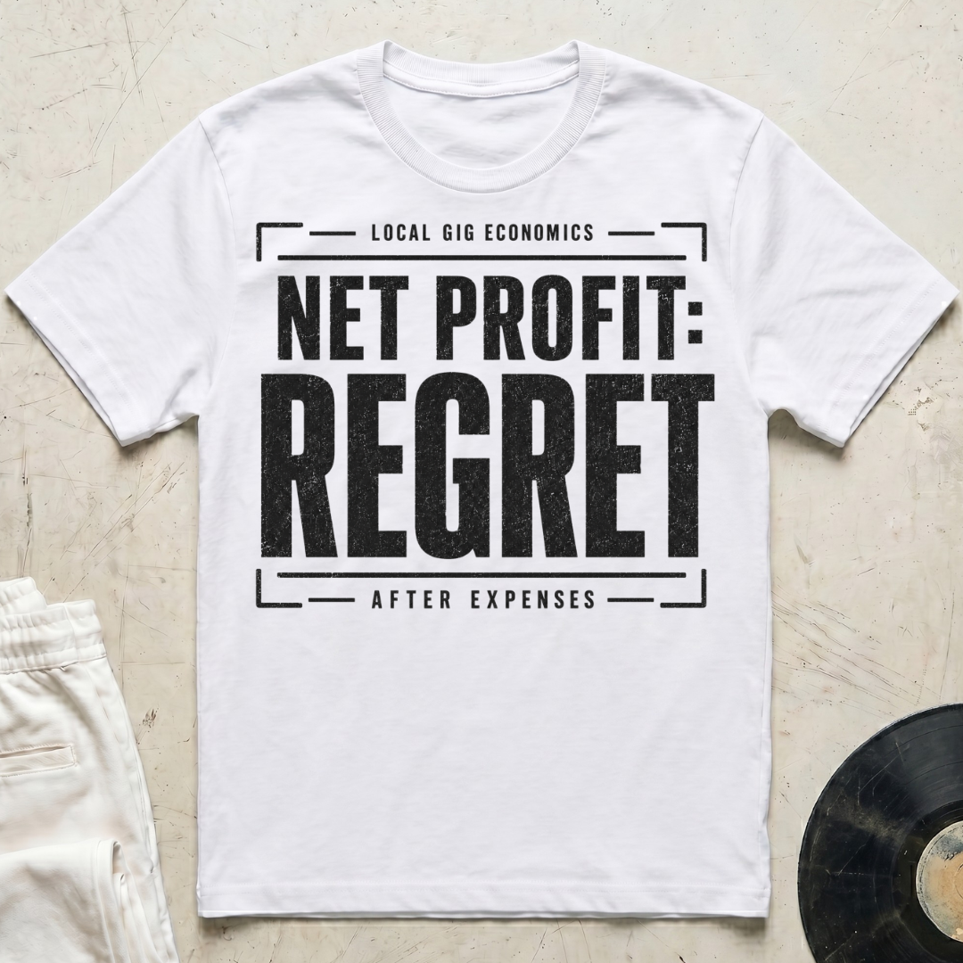 Net Profit: Regret T-Shirt