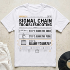 Signal Chain Troubleshooting T-Shirt