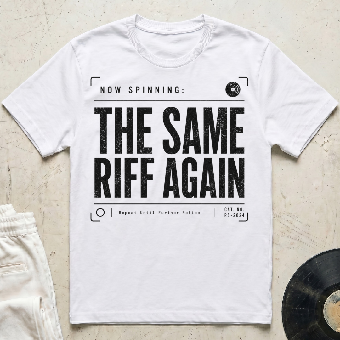 The Same Riff Again T-Shirt