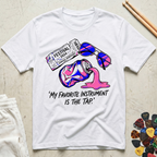My Favorite Instrument Is The Tap T-Shirt