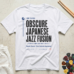 Now Playing: Obscure Japanese Jazz Fusion T-Shirt