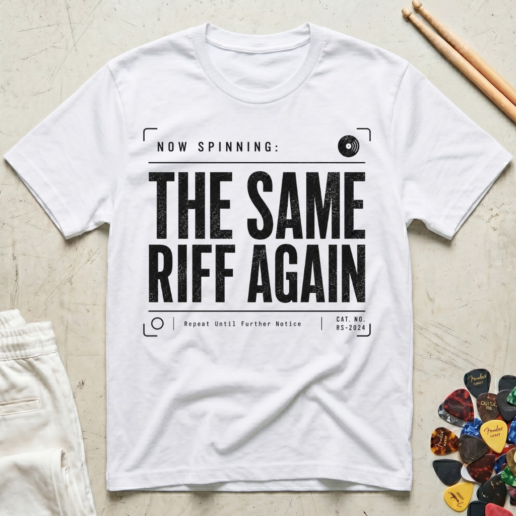 The Same Riff Again T-Shirt