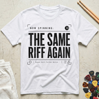 The Same Riff Again T-Shirt